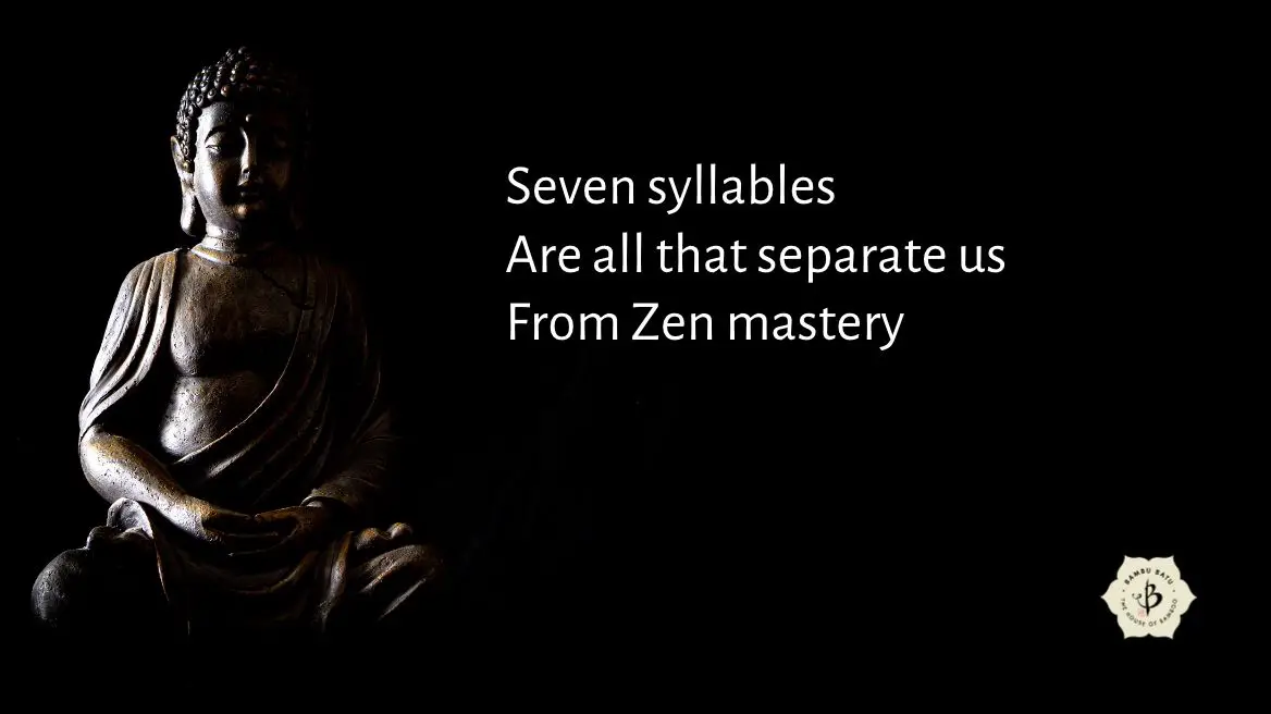 Haiku and zen mastery
